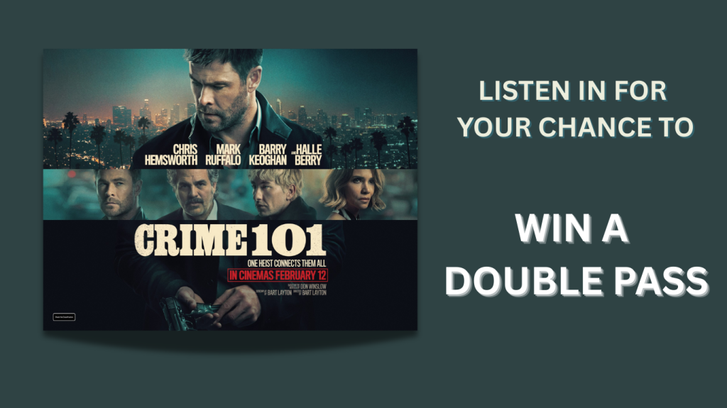 Listen in for your chance to win a double pass to CRIME 101